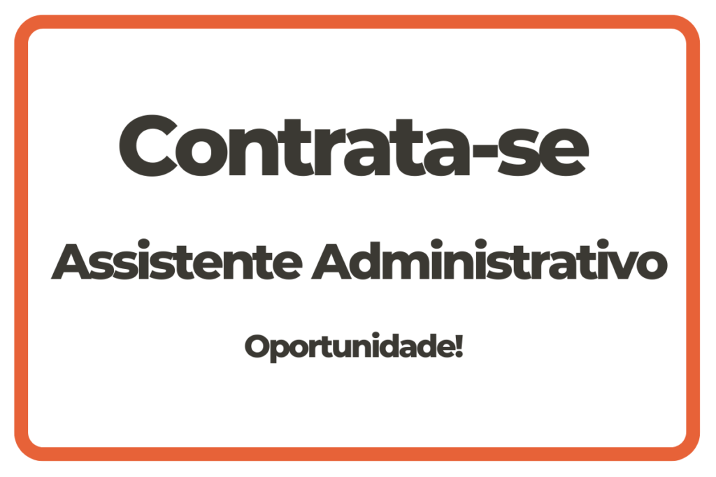 Vaga Assistente Administrativo